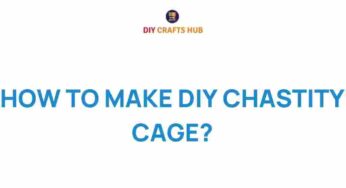Unlocking Creativity: How to Make a DIY Chastity Cage