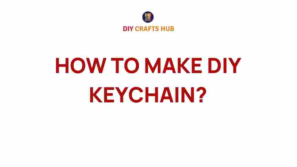 diy-keychain-creation
