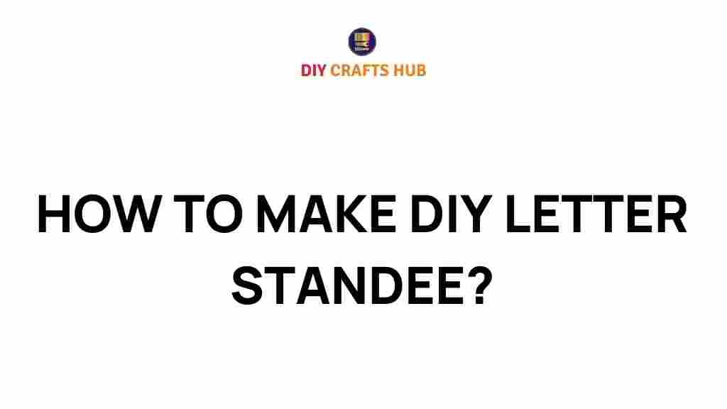 diy-letter-standee