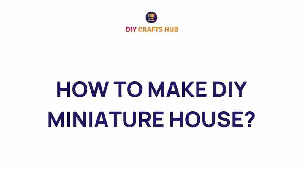 diy-miniature-house-creation