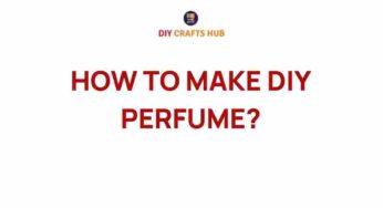 Unlock the Secrets of DIY Perfume: Craft Your Signature Scent