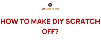 Unveiling the Secrets: How to Make Your Own DIY Scratch-Offs