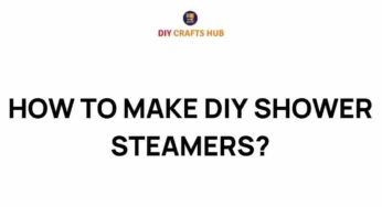 Unlock the Secrets: How to Make DIY Shower Steamers at Home