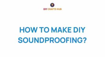 Unlocking Serenity: How to Make DIY Soundproofing Solutions