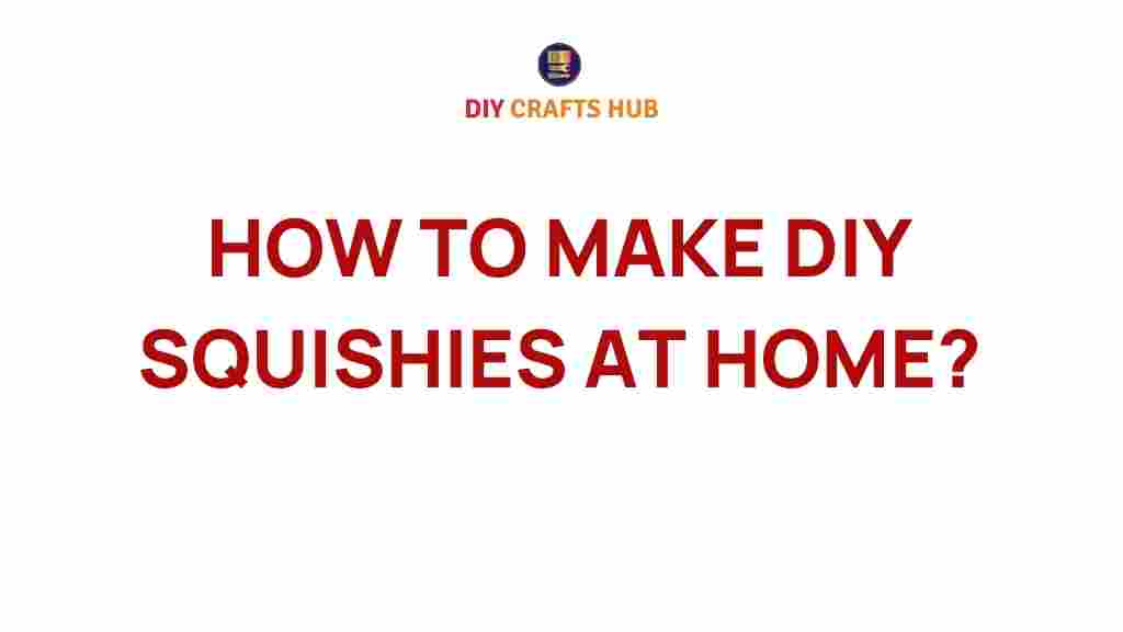 diy-squishies-at-home