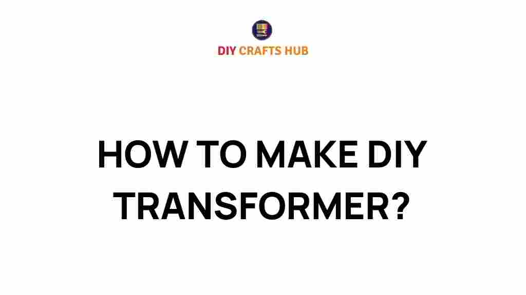 diy-transformer-project