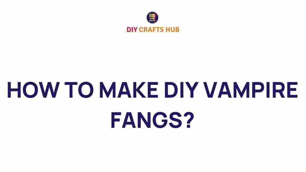 diy-vampire-fangs