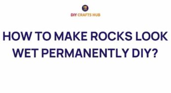 Transforming Rocks: The Secret to a Permanent Wet Look