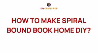 Unleash Your Creativity: How to Make a Spiral Bound Book at Home