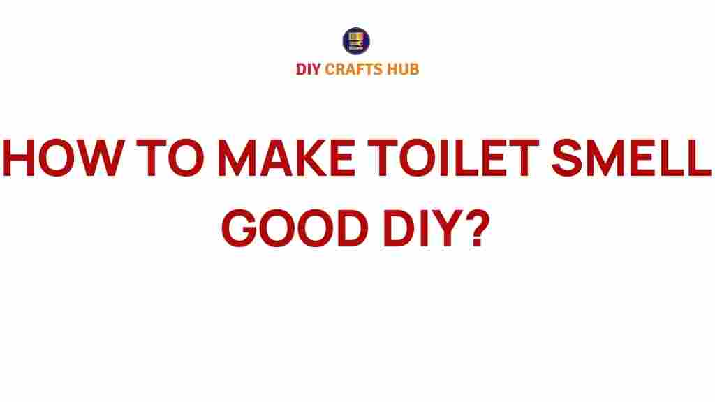 diy-toilet-smell-good