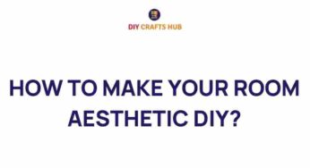 Transform Your Space: DIY Tips to Elevate Room Aesthetics