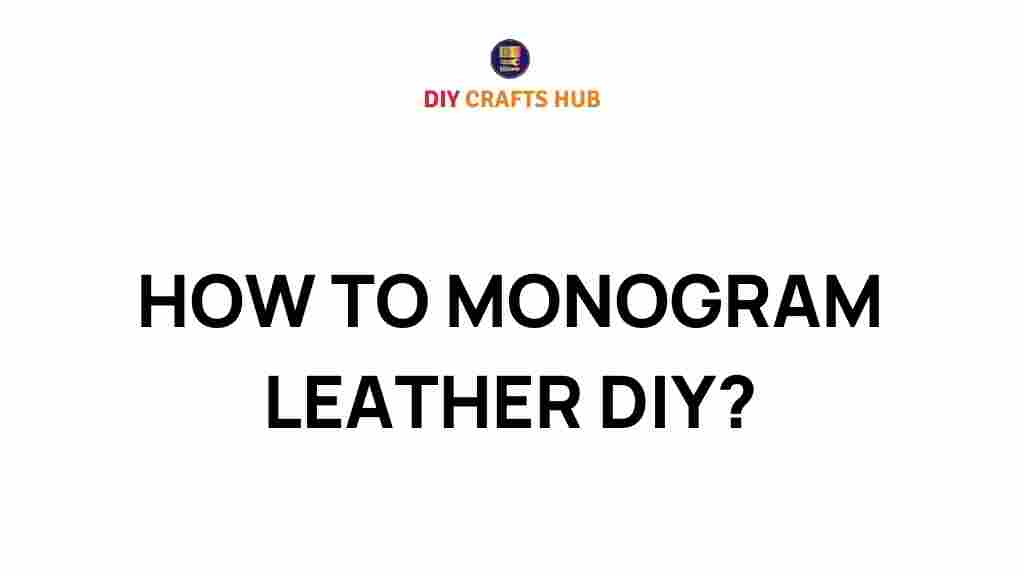 how-to-monogram-leather-diy