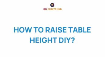 Elevate Your Dining Experience: A Guide to Raising Table Height