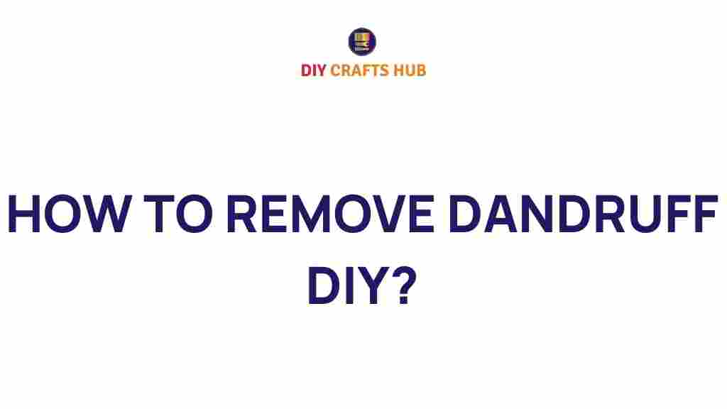 how-to-remove-dandruff-naturally