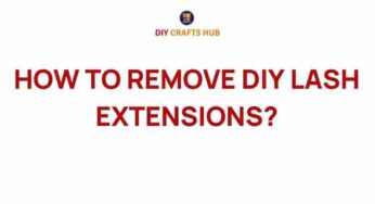Unlocking the Secrets: How to Remove DIY Lash Extensions Safely
