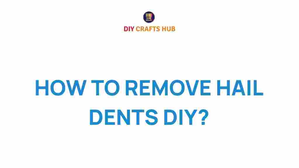 how-to-remove-hail-dents-diy