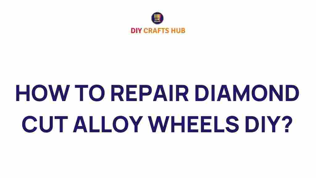 diamond-cut-alloy-wheels-repair-diy