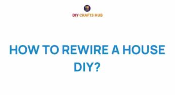 Unveiling the Secrets: How to Rewire a House DIY