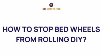 Mastering Stability: How to Stop Bed Wheels from Rolling