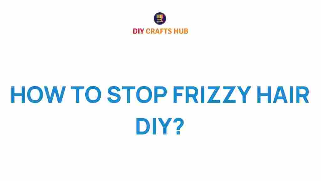 frizzy-hair-diy-solutions