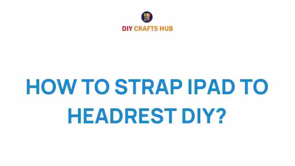 ipad-headrest-strap-diy