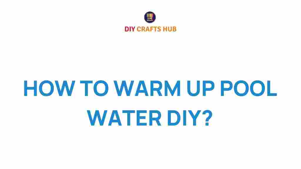 warm-pool-water-diy