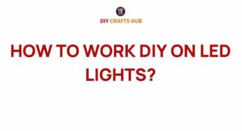 Illuminate Your Space: How to Work DIY on LED Lights