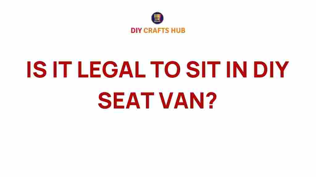 diy-seat-van-legalities