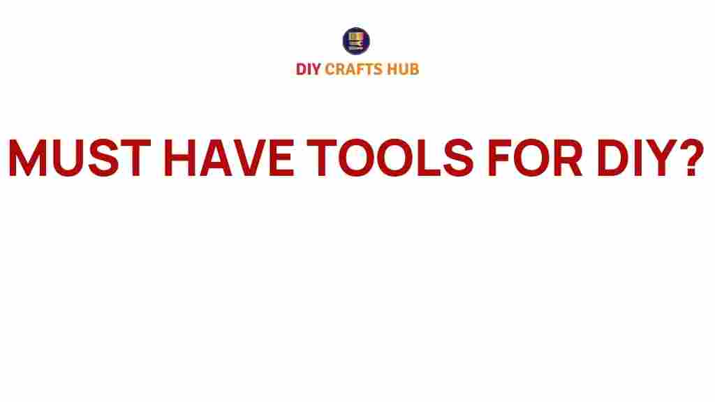 must-have-tools-for-diy