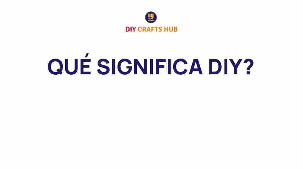 diy-meaning-explained