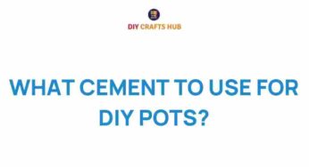 Discover the Best Cement for Your DIY Pot Projects