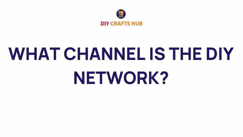 discover-what-channel-is-diy-network