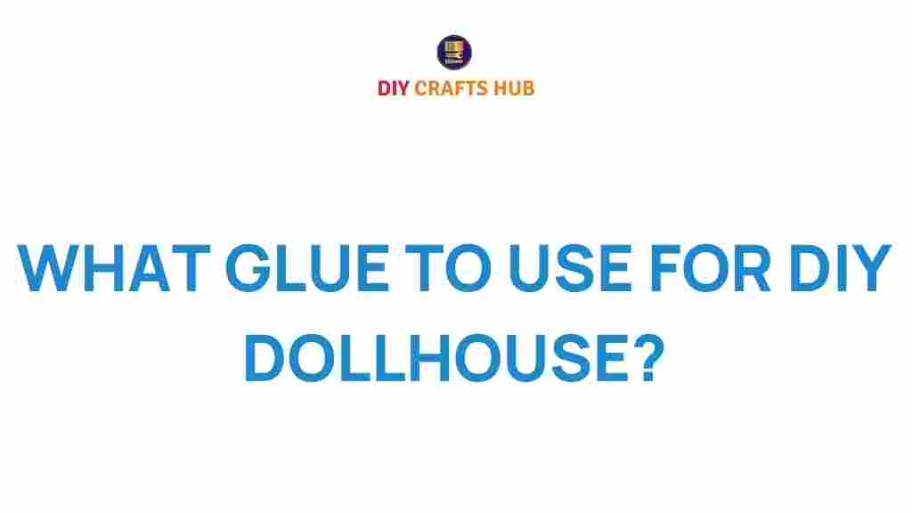 best-glue-for-diy-dollhouse