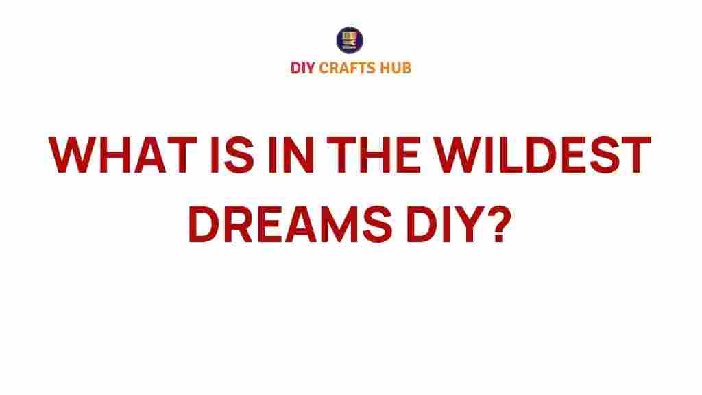 wildest-dreams-diy-projects