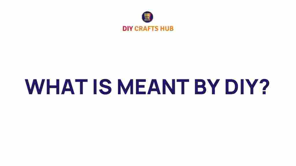 diy-what-it-really-means