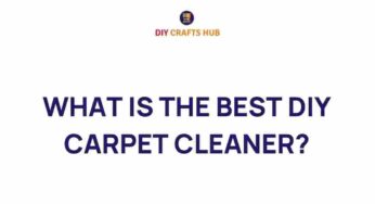 Unlock the Secrets: Discover the Best DIY Carpet Cleaner for Your Home