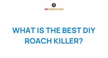 Unveiling the Best DIY Roach Killer: Secrets to a Pest-Free Home