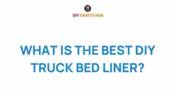 Unveiling the Best DIY Truck Bed Liner: Expert Insights and Tips
