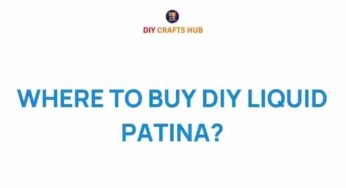 Discover Where to Buy DIY Liquid Patina for Your Next Project