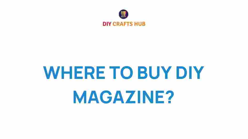 where-to-buy-diy-magazine