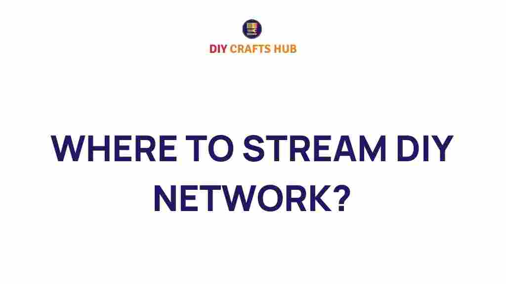 discover-where-to-stream-diy-network