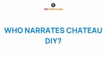Unveiling the Narrators of Chateau DIY: Who Tells the Story?