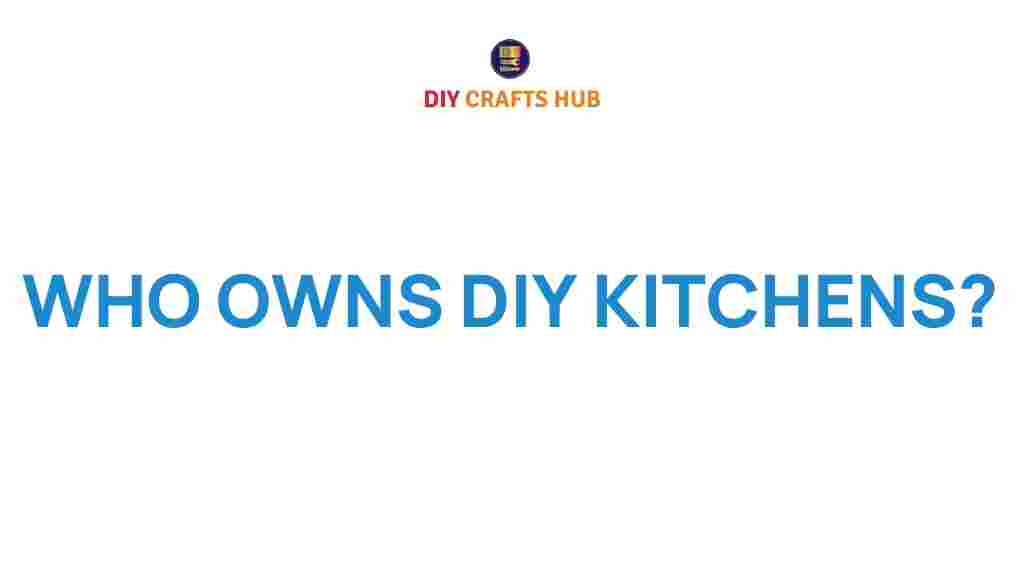 diy-kitchens-ownership