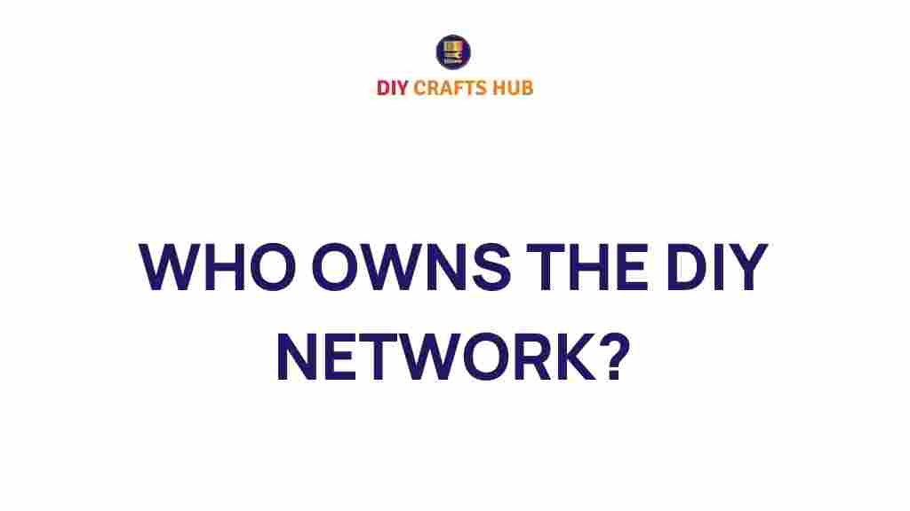 diy-network-ownership