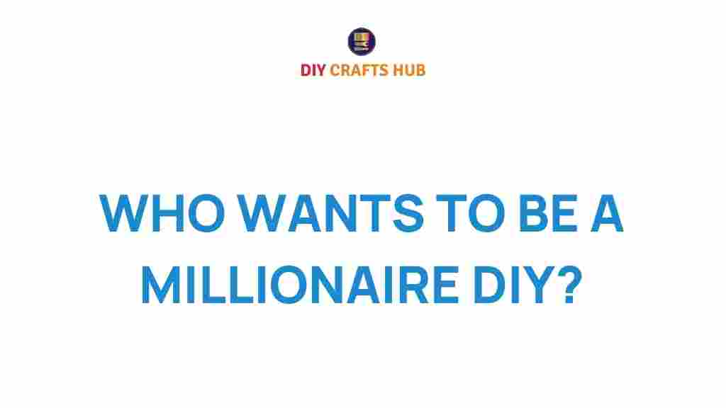 who-wants-to-be-a-millionaire-diy